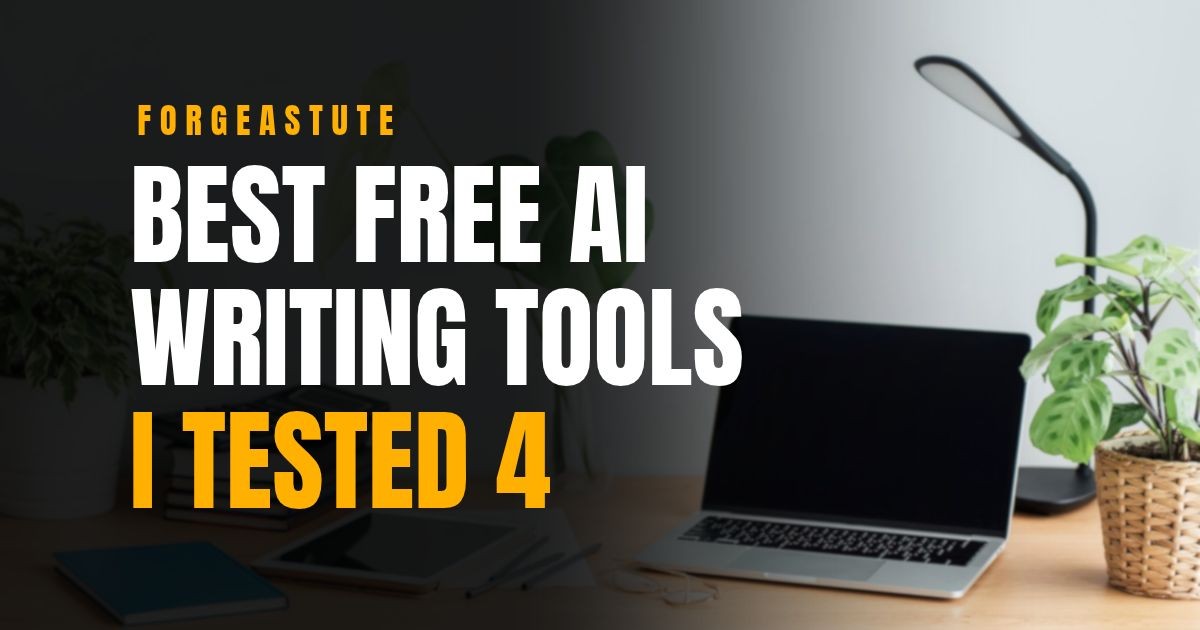 Best Free AI Writing Tools in 2026 (I Tested 4)
